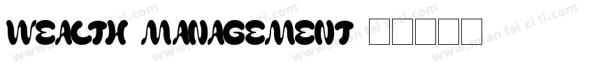 WEALTH MANAGEMENT字体转换